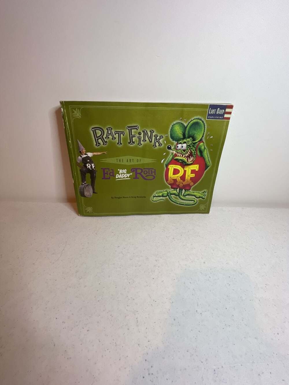 Rat Fink: The Art of Ed "Big Daddy" Roth Book